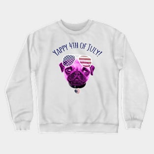 Pug Dog Yappy Independence Day 4th July Crewneck Sweatshirt